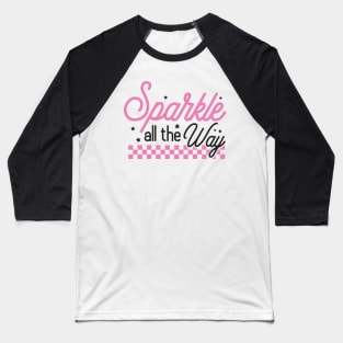 Sparkle All The Way Baseball T-Shirt